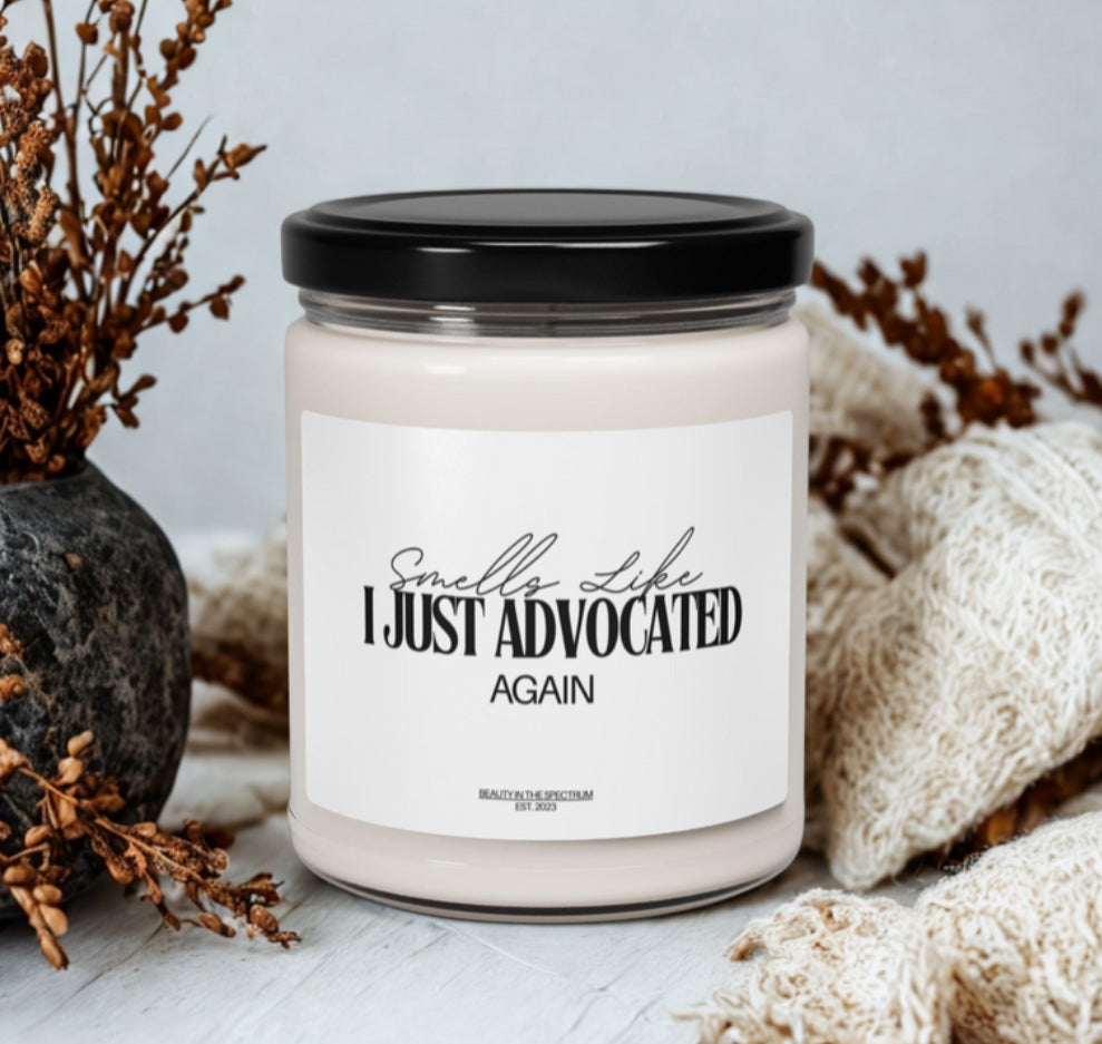 Smells Like I Advocated Candle